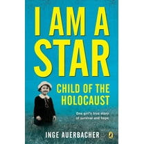 I Am a Star: Child of the Holocaust (Paperback)