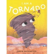 I Am a Tornado, Hardcover