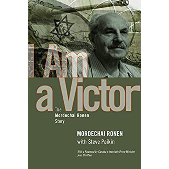 Pre-Owned I Am a Victor: The Mordechai Ronen Story (Hardcover) 1459731786 9781459731783