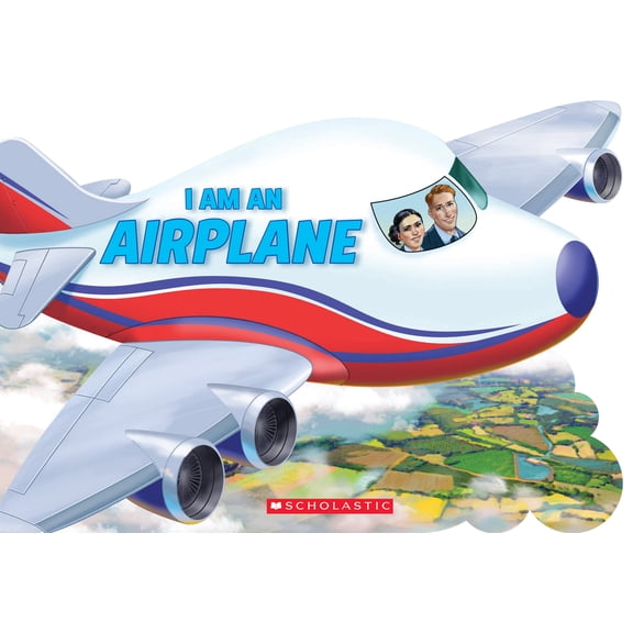 I Am an Airplane, (Board Book)