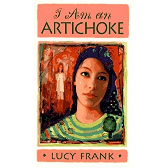 Pre-Owned I Am an Artichoke (Laurel-Leaf Books) (Unknown) 0440219906 9780440219903