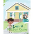thumbnail image 1 of I Am in Foster Care, (Paperback), 1 of 1