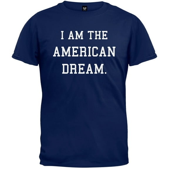 I Am the American Dream T-Shirt - X-Large