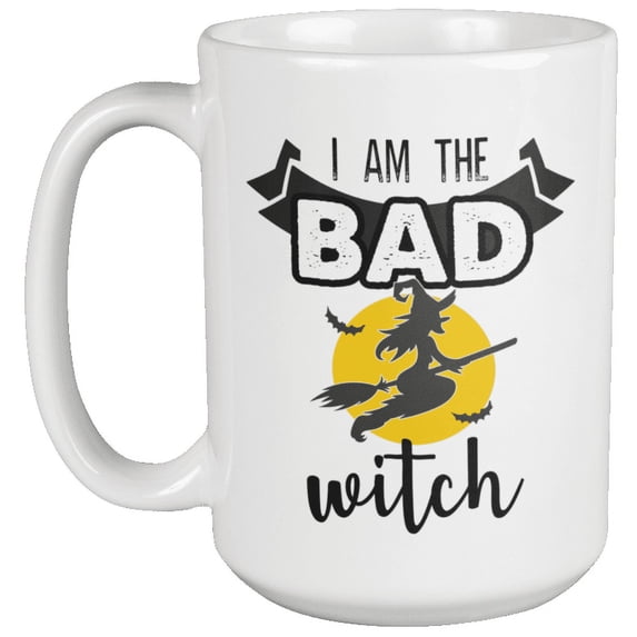 I Am the Bad Witch Coffee & Tea Mug for Halloween & Magician (15oz)