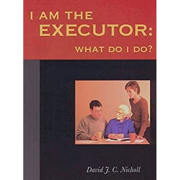 Pre-Owned I Am the Executor, What Do I Do? 9781551092379