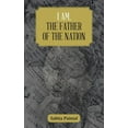 thumbnail image 1 of I Am, the Father of the Nation, 1 of 1