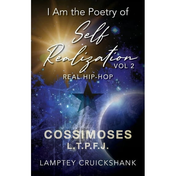 I Am the Poetry of Self Realization Vol 2: Real Hip-Hop, (Paperback)