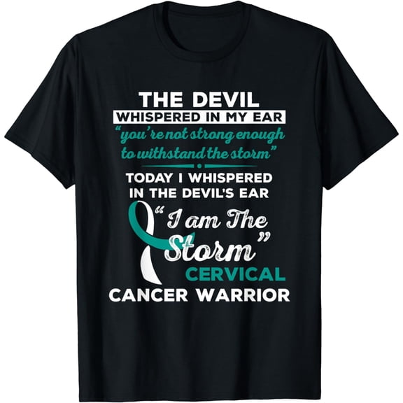 I Am the Storm Cervical Cancer Warrior T-Shirt