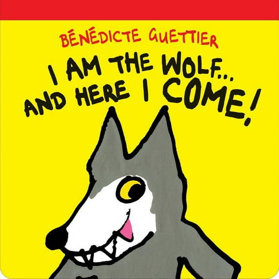 I Am the Wolf and Here I Come (Board Book)