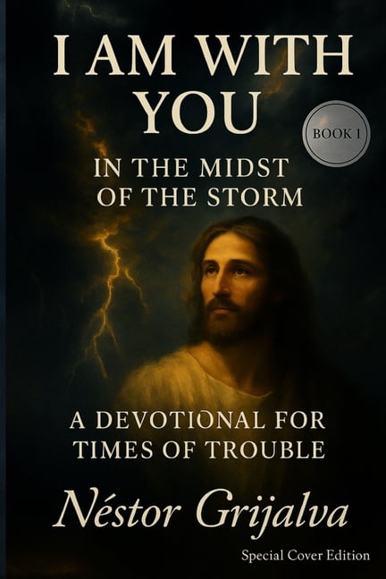 I Am with You I Am with You: A Devotional for Life's Storms and Trials, Book 1, (Paperback)