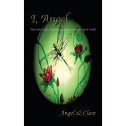 I, Angel True stories of a psychics encounters with the spirit world, Paperback