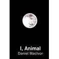 thumbnail image 1 of I, Animal, (Paperback), 1 of 1