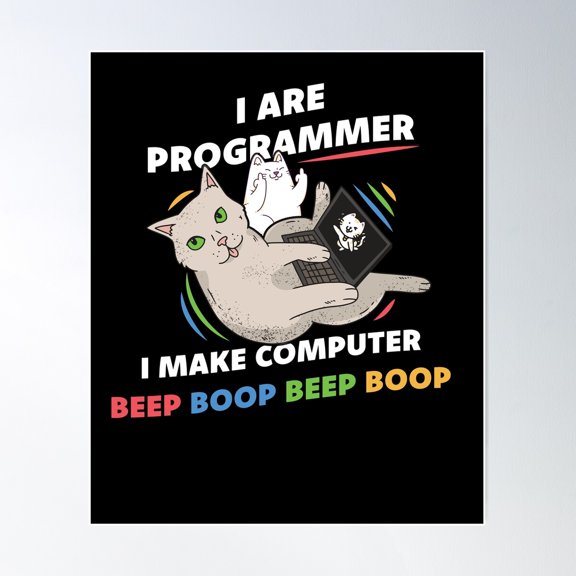 I Are Programmer I Make Computer Beep Boop Cat Poster Wall Art, Modern Wall Decor For Living Room Bedroom, 8x12 UNFRAMED