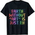 thumbnail image 1 of I Arted Funny Art Cool Graphic Colorful Artist Gifts Artwork T-Shirt, 1 of 4