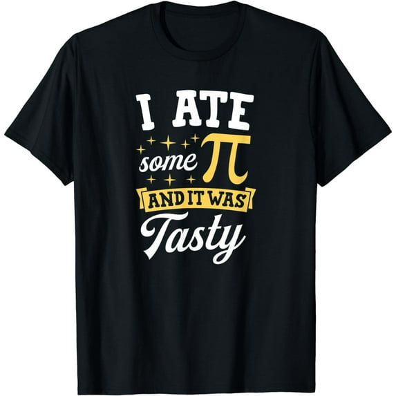 I Ate Some Pi And It Was Tasty Cute Funny Math Nerd Joke Pun T-Shirt