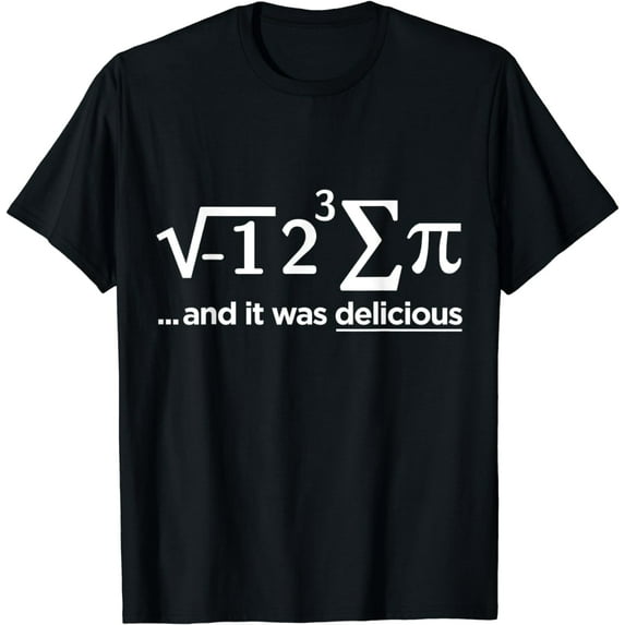 I Ate Some Pie And It Was Delicious - I Ate Some Pi Math T-Shirt