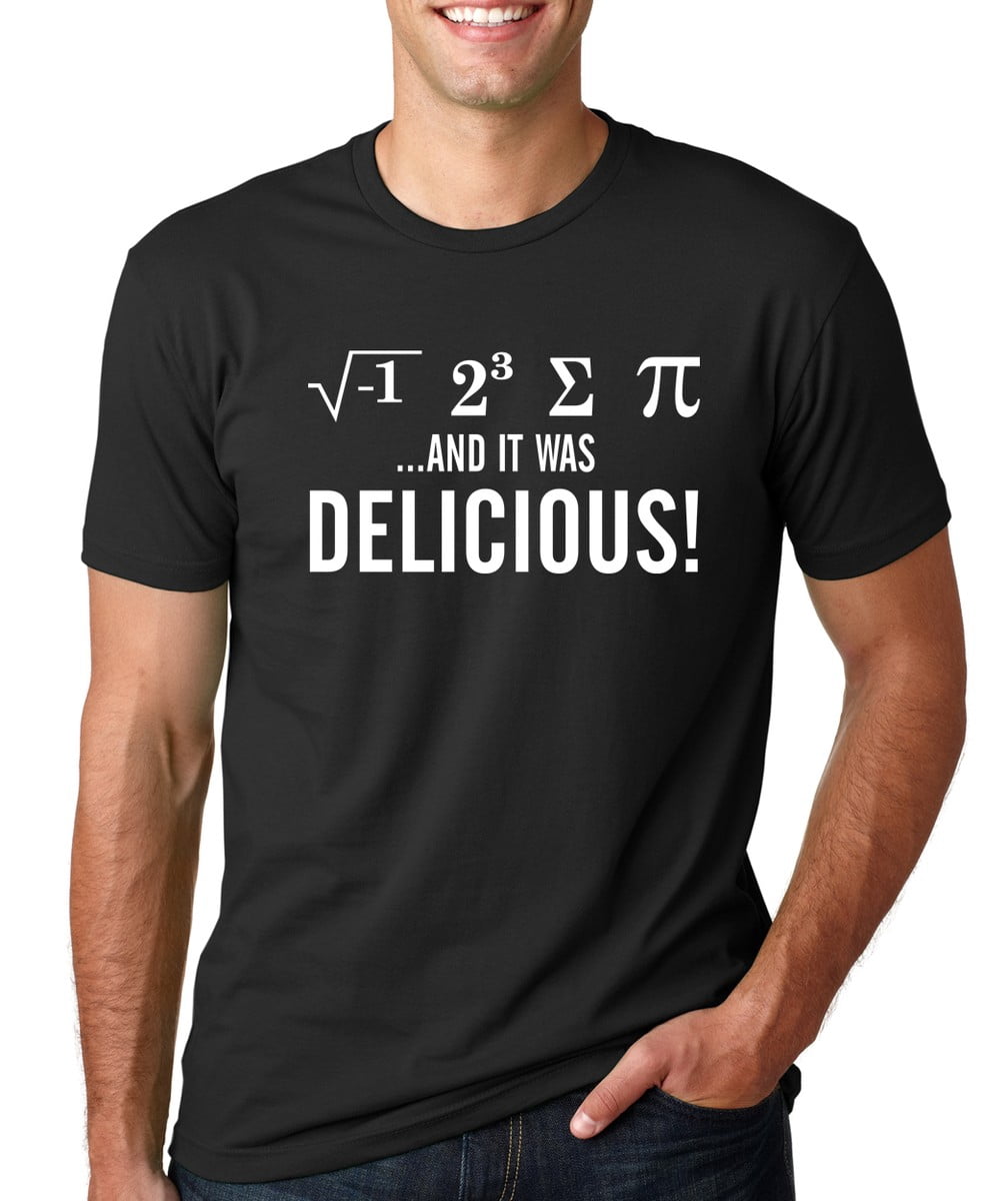 I Ate Some Pie And It Was Delicious Math Nerd Geek Science Teacher T ...