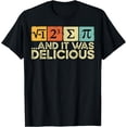 I Ate Some Pie And It Was Delicious Math Pun Everyday Theme T-Shirt ...