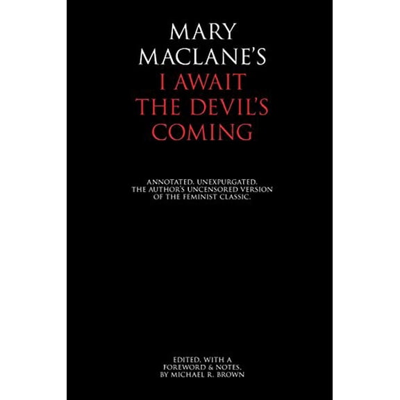 Pre-Owned I Await the Devil's Coming: Annotated & Unexpurgated (Paperback) 1883304059 9781883304058