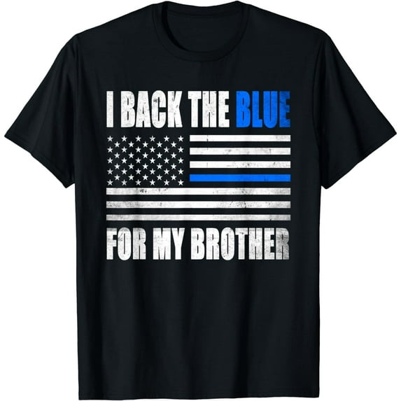 I Back The Blue for My Brother thin blue line police Gift T-Shirt