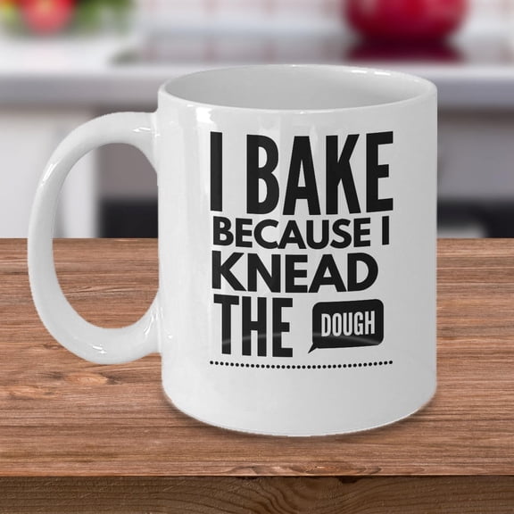 Baker 11 oz Coffee Mug - I Bake Because I Knead The Dough White Ceramic Gift