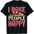 thumbnail image 1 of I Bake People Happy Funny Baking Cake Baker Women Men Girls T-Shirt, 1 of 3