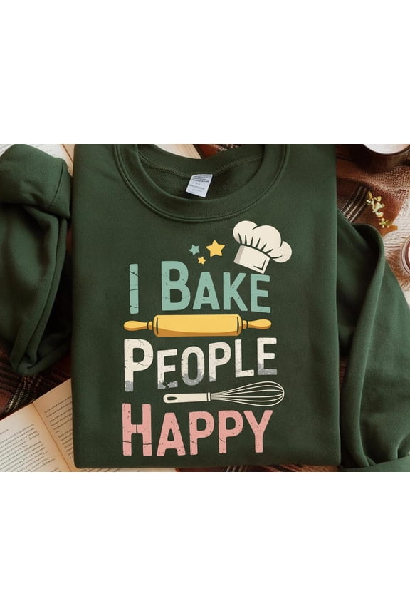 I Bake People Happy Shirt: Baker Graphic Tee TSHIRT All Size S-5XL