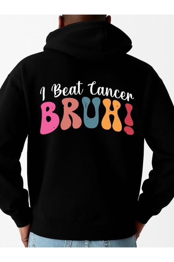 I Beat Cancer funny hoodies funny humor for men long sleeve black Hip-Hop Streetwear spring sixty years old funny humor Basic Unisex Shirt Printed tshirts Vintage Unisex Shirt Graphic Tee tshirts