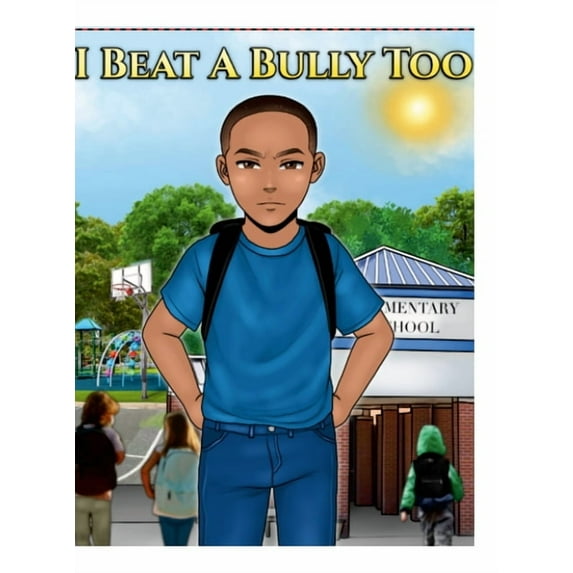 I Beat a Bully Too, (Hardcover)