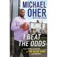 thumbnail image 1 of Pre-Owned I Beat the Odds : From Homelessness, to the Blind Side and Beyond (Hardcover) 9781592406128, 1 of 1