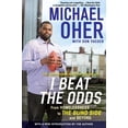 thumbnail image 1 of I Beat the Odds: From Homelessness, to the Blind Side, and Beyond, (Paperback), 1 of 3