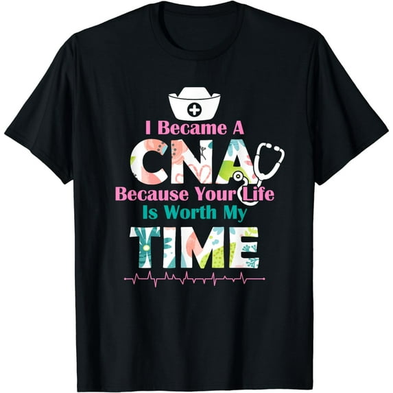 I Became A CNA Proud Nurse Nursing Saying Quote Gift T-Shirt
