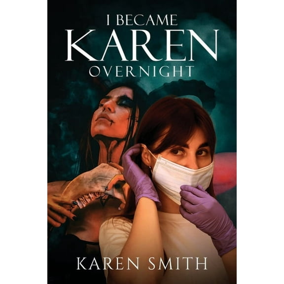 I Became Karen Overnight, (Paperback)