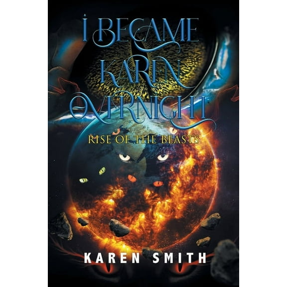 I Became Karen Overnight: Rise of the Beasts, (Paperback)