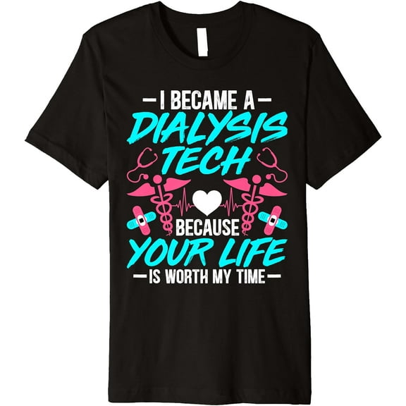 I Became a Dialysis Technician Hemodialysis Nephrology Tech Premium T-Shirt