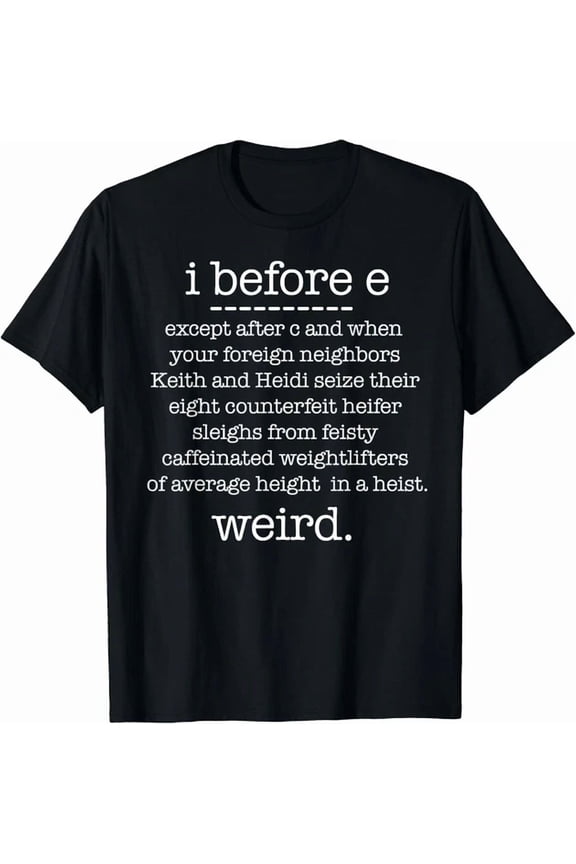 I Before E Except When Keith Weird Grammar Gift T-Shirt, Unisex T-Shirt