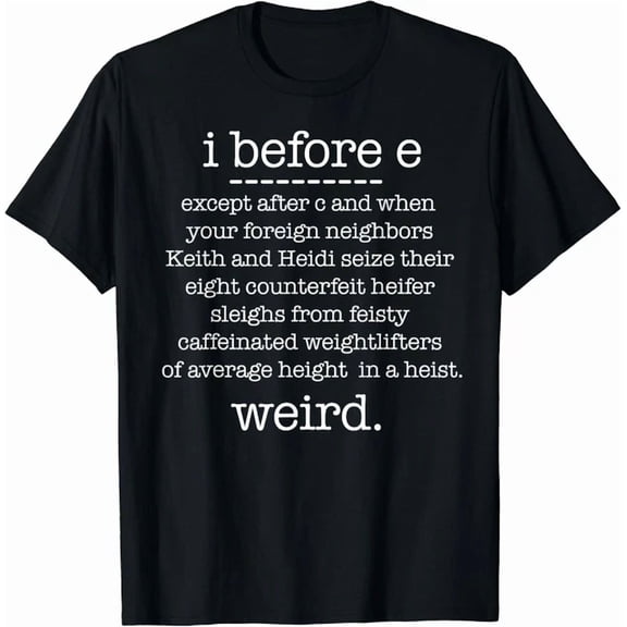 I Before E Except When Keith Weird Grammar Gift Unisex T-Shirt