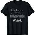 thumbnail image 1 of I Before E - Weird Grammar T-Shirt Black 3X-Large, 1 of 4