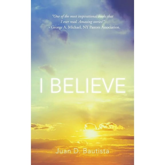 I Believe, (Paperback)