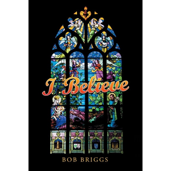 I Believe, (Paperback)