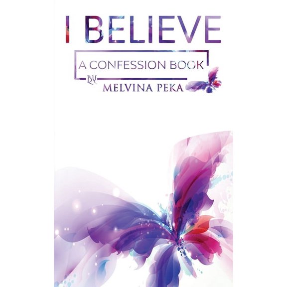 I Believe: A Confession Book, (Paperback)