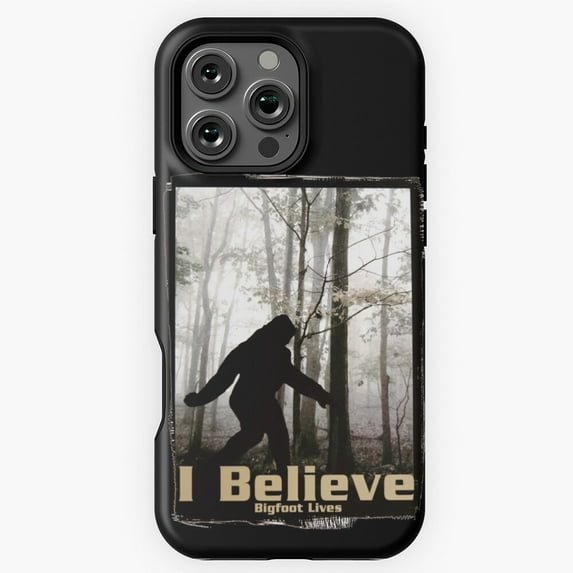 I Believe Bigfoot Lives Phone Case for iPhone 16 15 14 13 12 11 Pro Max M5907569