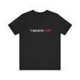 thumbnail image 1 of "I Believe God" Adult Tee (Available in Adult & Child Sizes), 1 of 1