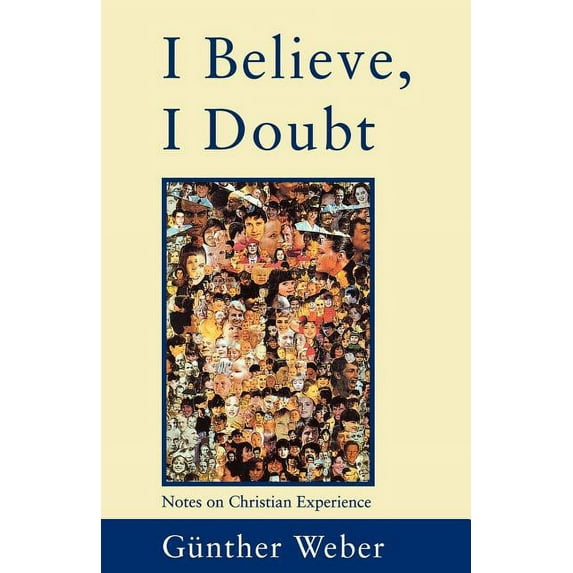 I Believe, I Doubt, (Paperback)
