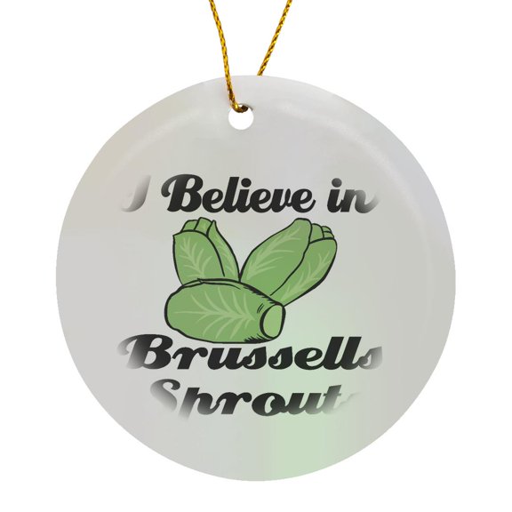 3drose, I Believe in Brussells Sprouts, Circle Porcelain Ornament