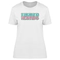 thumbnail image 1 of I Believe In Mermaids, Quote T-Shirt Women -Image by Shutterstock, Female XX-Large, 1 of 2