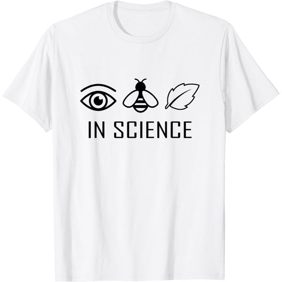 I Believe In Science - Eye Bee Leaf T-Shirt, Unisex T-Shirt