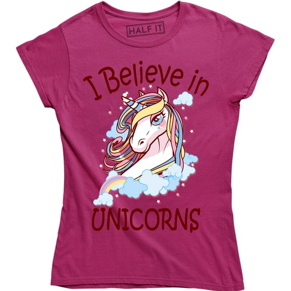 I Believe In Unicorn - Funny Mythical Magic Women's T-Shirt