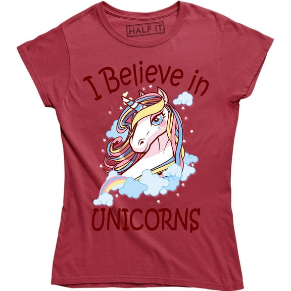 I Believe In Unicorn - Funny Mythical Magic Women's T-Shirt
