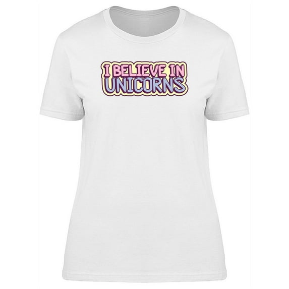 I Believe In Unicorns, Doodle T-Shirt Women -Image by Shutterstock, Female XX-Large